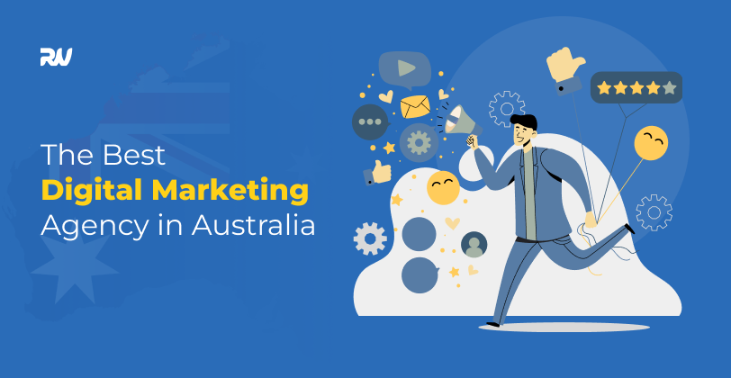The Best  Digital Marketing Agency in Australia
