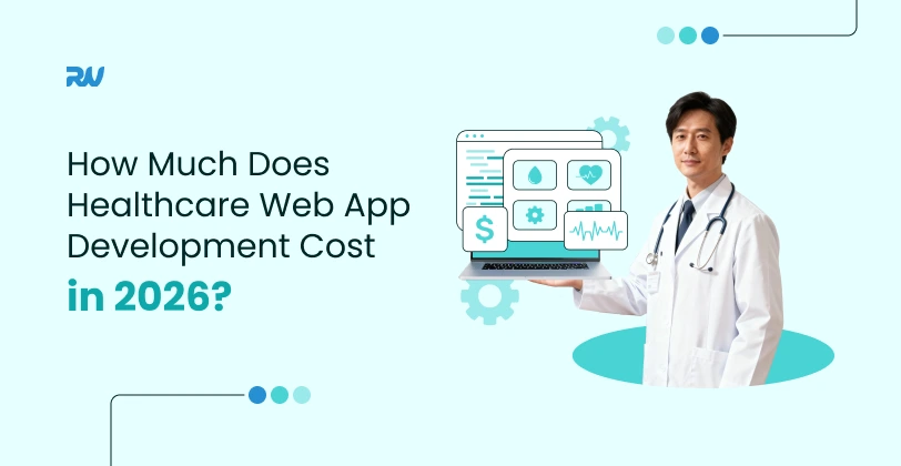 Blog - How Much Does Healthcare Web App Development Cost in 2026?