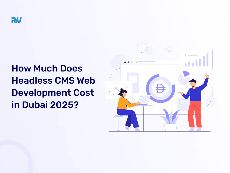 How Much Does Headless CMS Web Development Cost in Dubai 2025