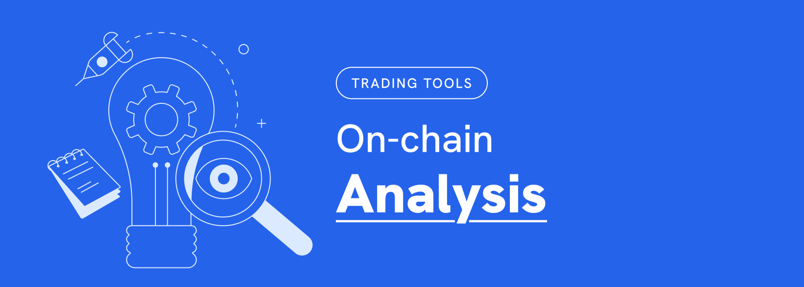 On-chain analysis: Everything You Need to Know | Koinly