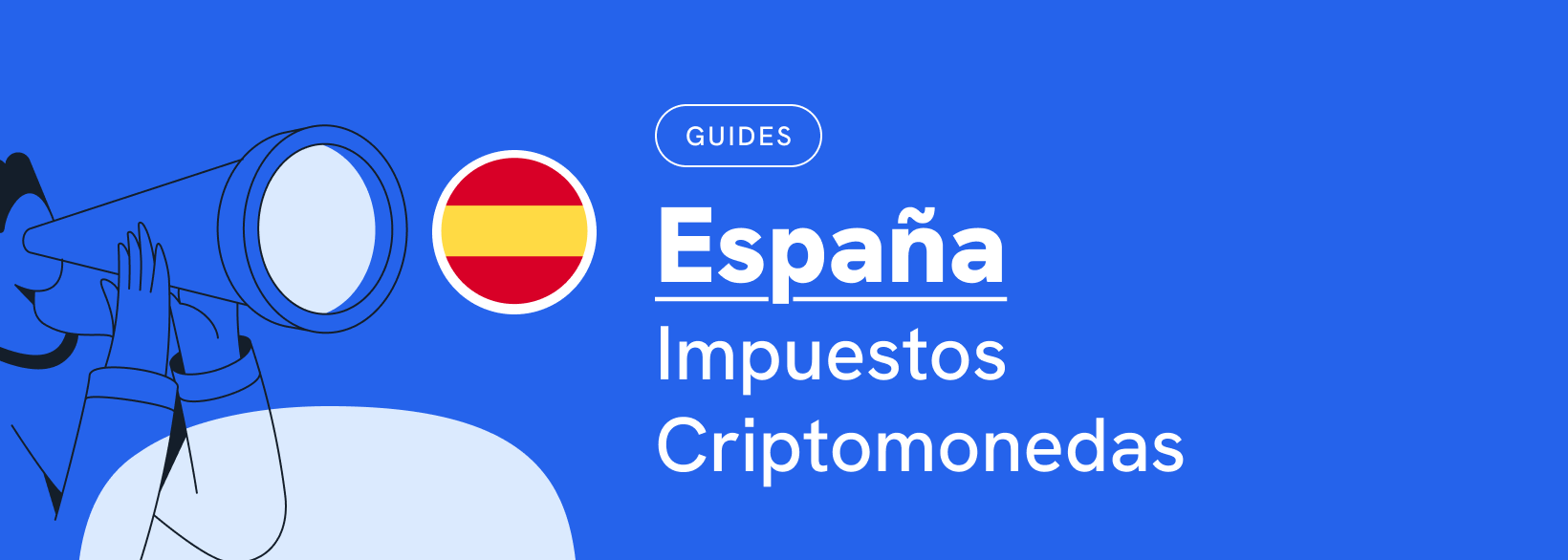 Impuestos de Criptomonedas en España 2026: Guía Completa | Koinly