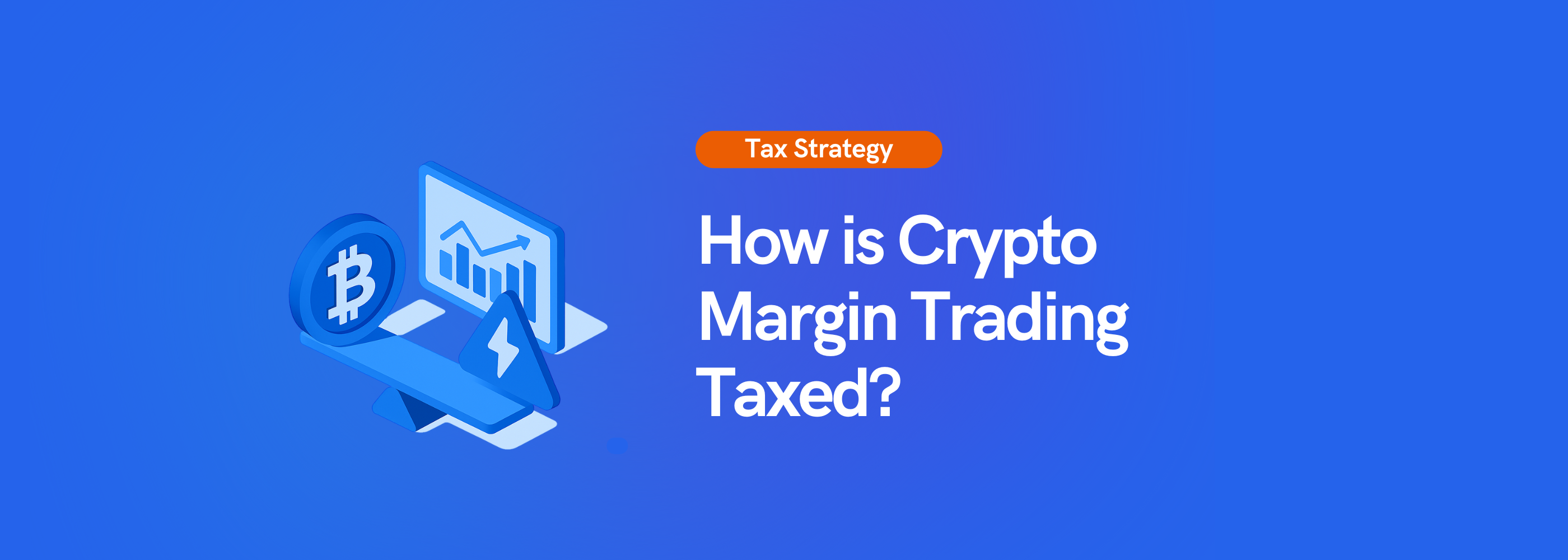 Crypto Tax on Margin Trading: How Does It Work? | Koinly