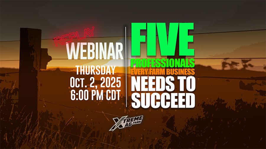 Webinar announcement for "Five Professionals Every Farm Business Needs to Succeed" on Oct. 2, 2025, 6:00 PM CDT by Xtreme Ag Farm.