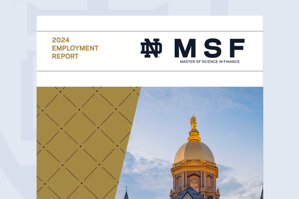 Cover of the 2024 Employment Report for the Notre Dame MSF program, featuring the Notre Dame Golden Dome with the statue of Mary against a blue sky.