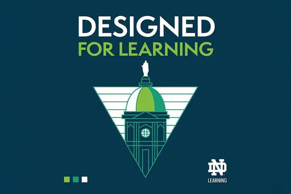 Poster reading "DESIGNED FOR LEARNING" above an inverted triangle with a stylized green dome; ND Learning logo on navy background.