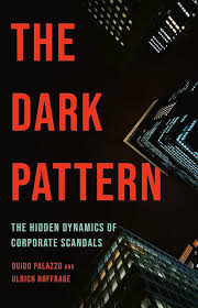 Book cover: "THE DARK PATTERN" in bold red text over tilted nighttime skyscrapers, subtitle "The hidden dynamics of corporate scandals."