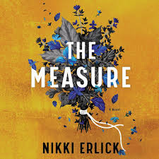 Cover of "The Measure" by Nikki Erlick: white title over a blue-gray floral bouquet on a textured golden-yellow background, author's name at bottom.