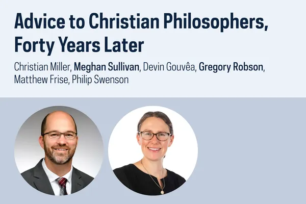 Text reading "Advice to Christian Philosophers, Forty Years Later" with portraits of a man in a suit and a woman wearing glasses and a necklace.