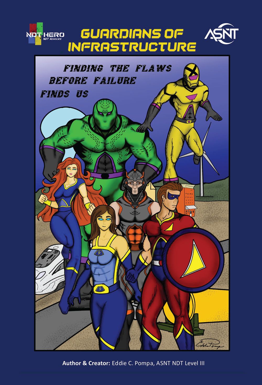 Cover of the ASNT comic book “Guardians of Infrastructure: Finding the Flaws Before Failure Finds Us,” featuring superhero characters; created by Eddie Pompa.
