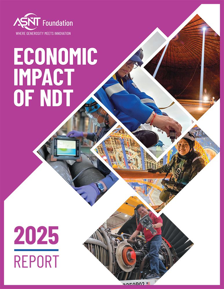 Collage of NDT workers in various settings, with text "Economic Impact of NDT" and "2025 Report," by ASNT Foundation.