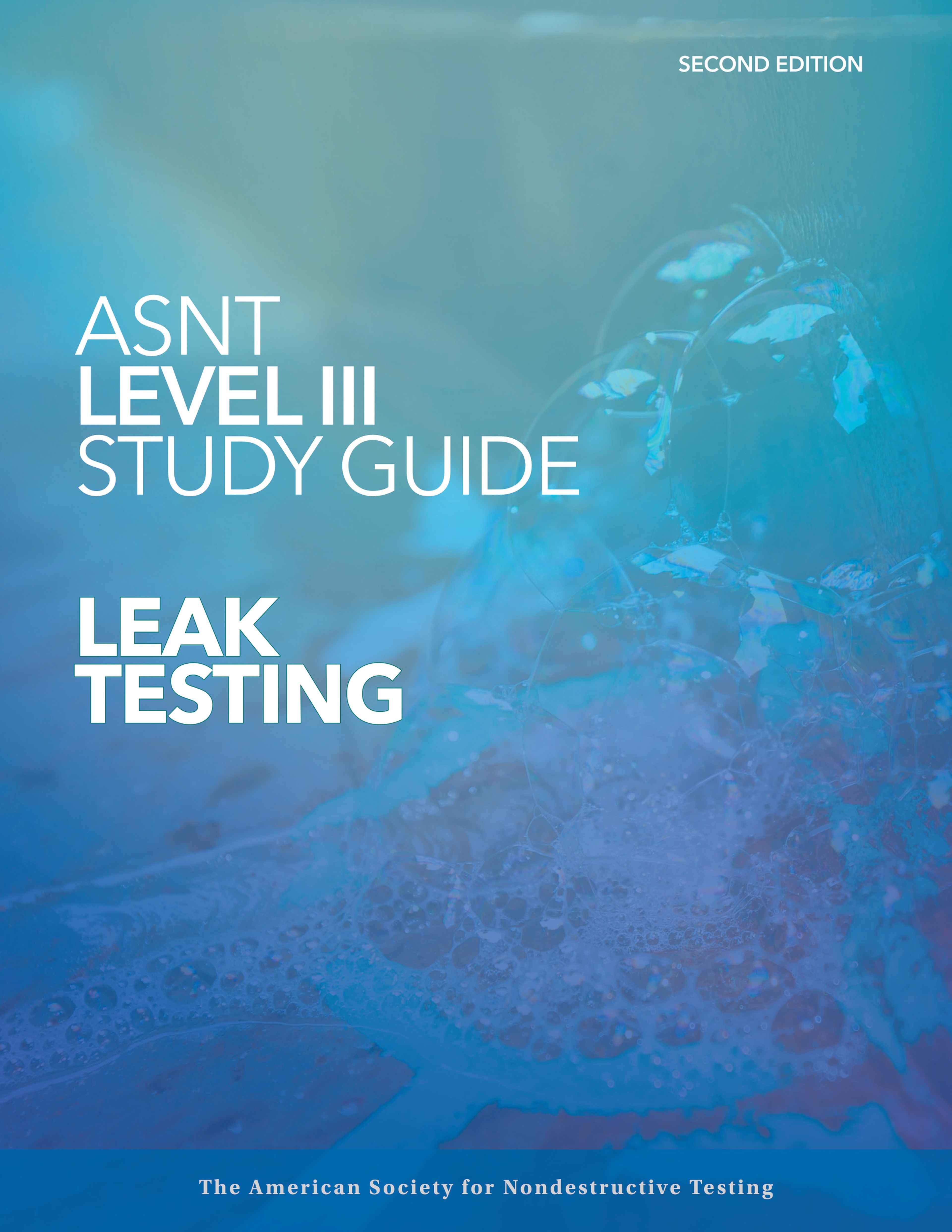 ASNT Level III Study Guide: Leak Testing, Second Edition