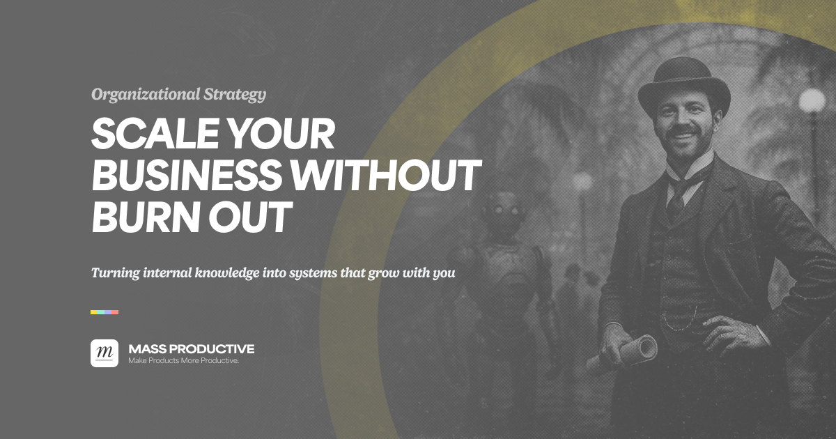 Scale Your Business Without Burn Out