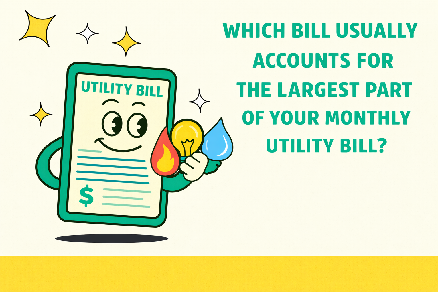 Which Bill Usually Accounts for the Largest Part of Your Monthly Utility Bill?