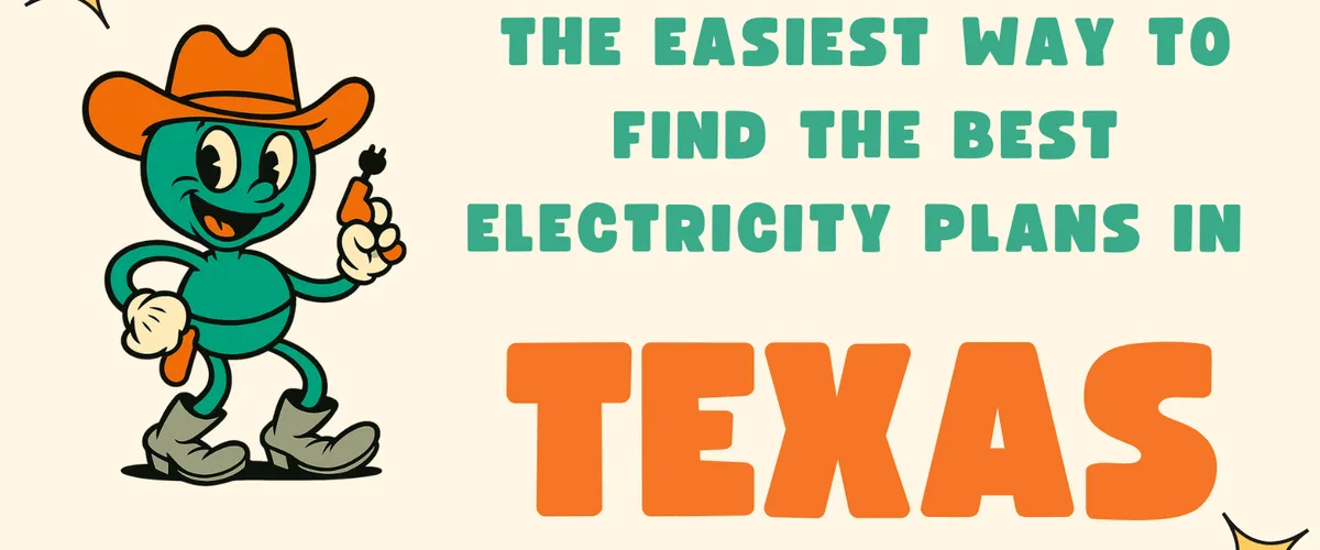 The Easiest Way to Find the Best Electricity Plans in Texas