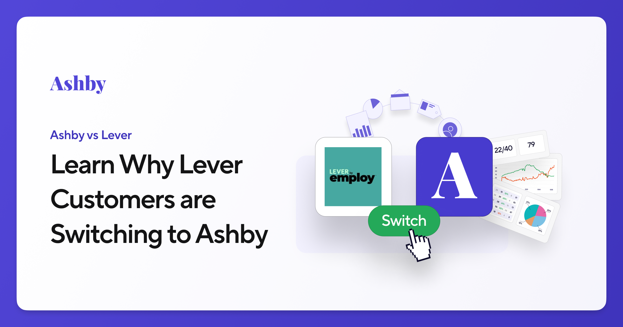 Lever Vs Ashby Why Ashby Is The 1 All In One Ats Ashby Lever Vs Ashby Why Ashby Is The 1 All In One Ats Ashby