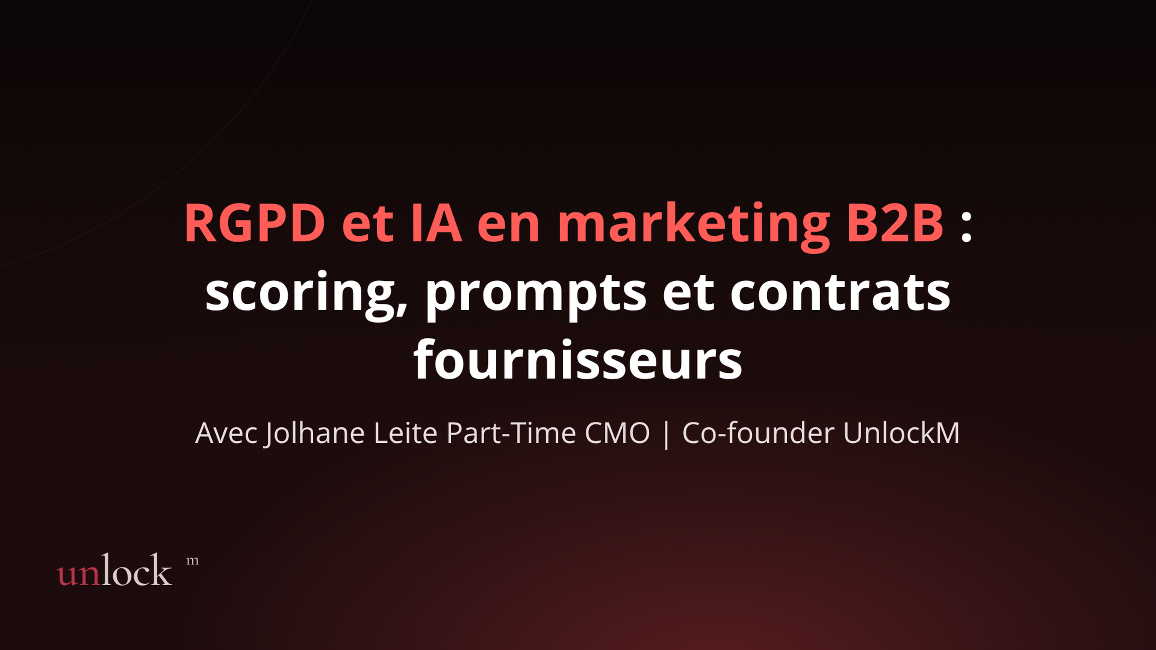 RGPD et IA en marketing B2B : scoring, prompts et contrats fournisseurs
