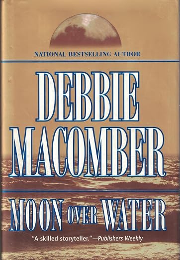 Moon Over Water by Debbie Macomber