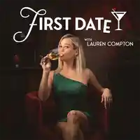 First Date with Lauren Compton