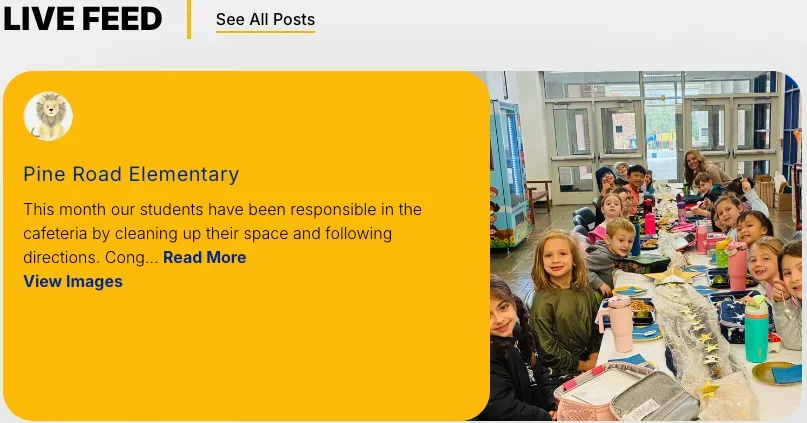An image of one of Lower Moreland's Live Feed posts, with text on a yellow background on the left reading "Pine Road Elementary. This month our students have been responsible in the cafeteria by cleaning up their space and following directions." with a "Read More" link option. On the right hand side is a photo of smiling elementary school students at a long table in the cafeteria.