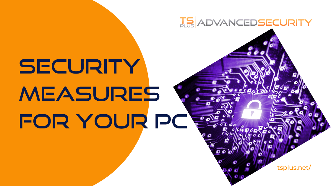 Security Measures For Your PC | TSplus