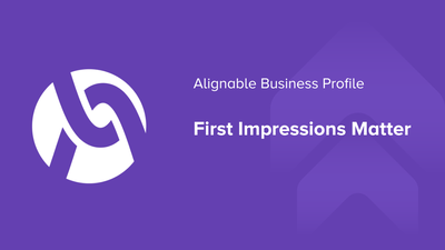 Alignable Business Profile: First Impressions Matter