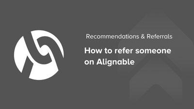 Referrals: How to refer someone on Alignable