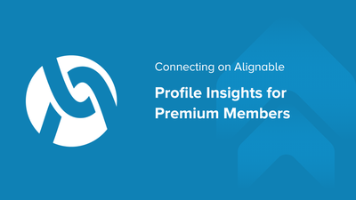 Connecting on Alignable: Profile Insights for Premium Members
