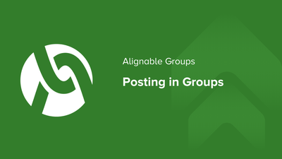 Alignable Groups: Posting in Groups