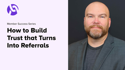How to Build Trust that Turns Into Referrals video thumbnail