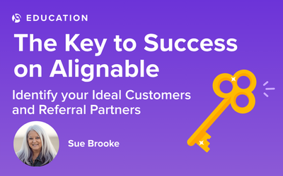 Identify Your Ideal Customers and Referral Partners