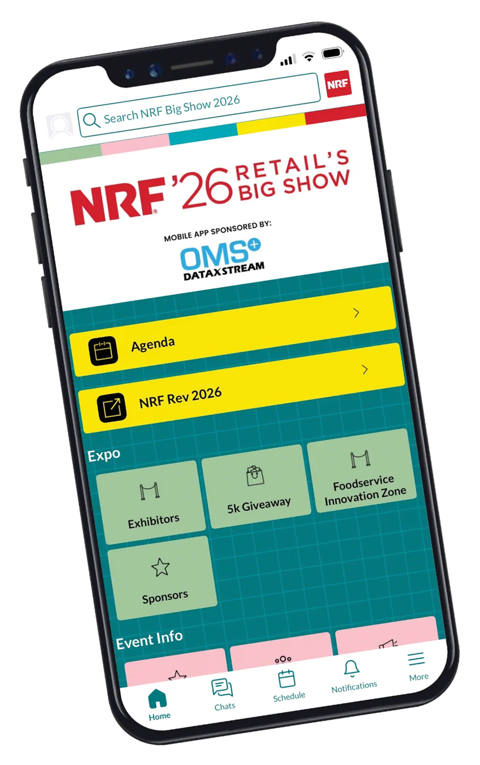 A simulation of a modern mobile device, with the NRF'26 Mobile App on the screen. The screen depicts various gateways into Retail's Big Show, such as the agenda, exhibitors, sponsors, and more. At the bottom, there are icons for Home, Chats, Schedule, Notifications, and More.