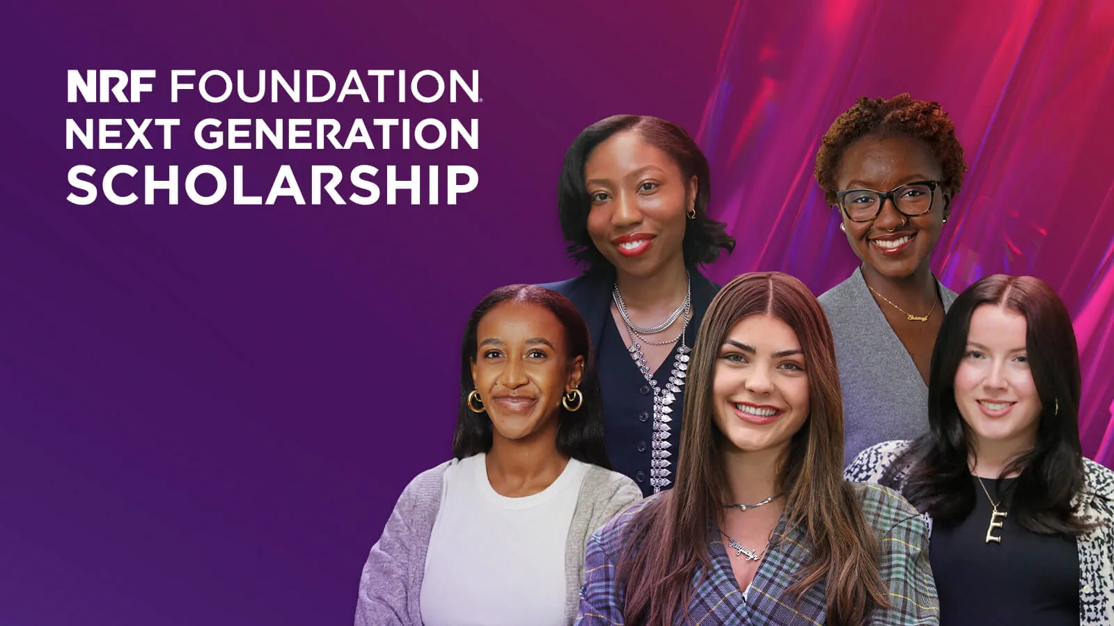 With a background of shimmering glass in purple and red hues, the Next Generation Scholarship finalists are composited together. Starting from the top row, left: Madison-Jade Bishop and Shamya Banks. Bottom row left to right: Sarah Starko, Jacquelyn Dufner, and Emme Serafino.,