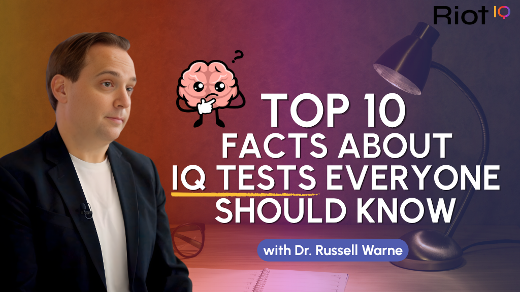Top 10 Facts About IQ Tests Everyone Should Know | Riot IQ