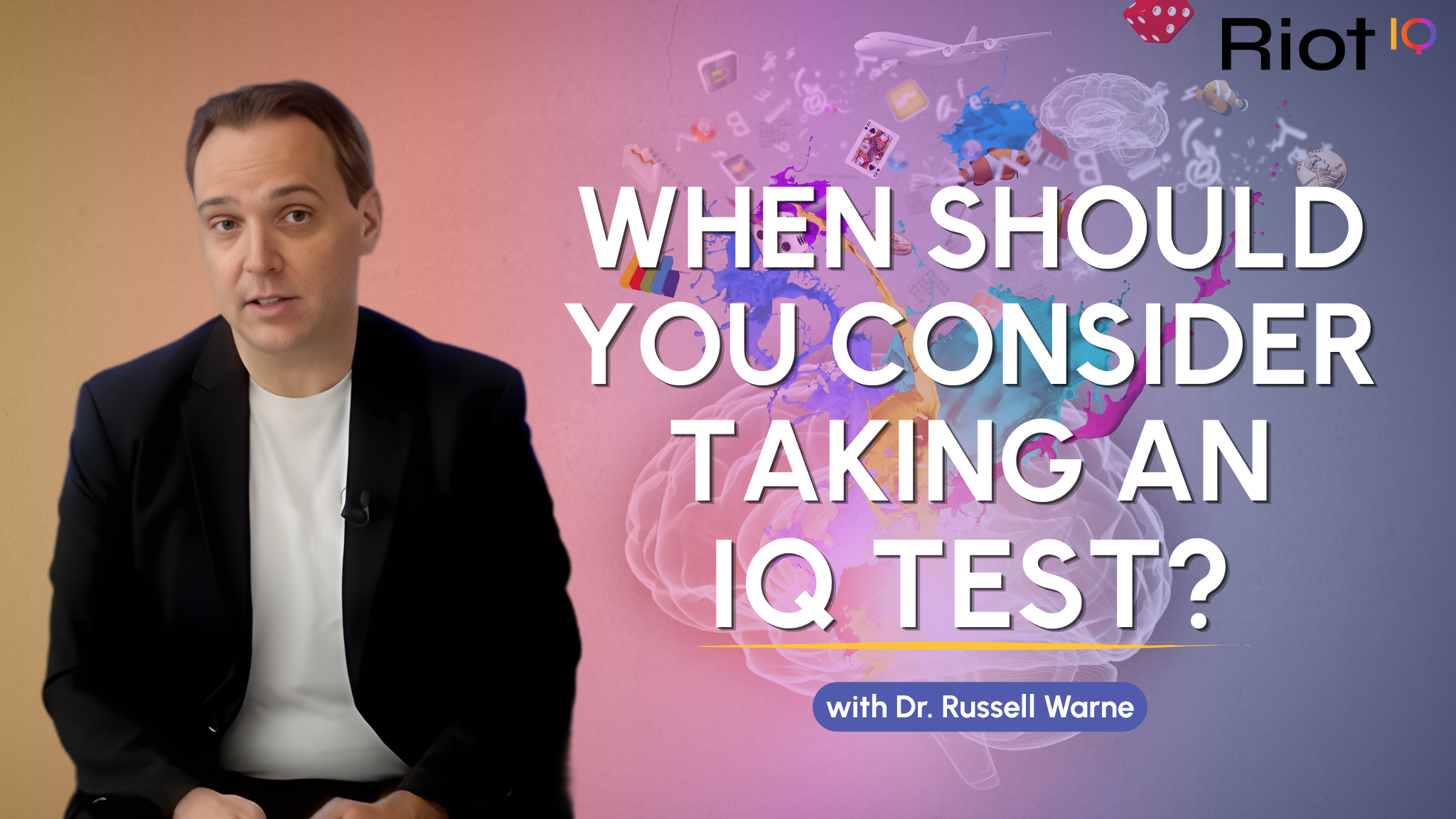 When Should You Consider Taking an IQ Test? | Riot IQ