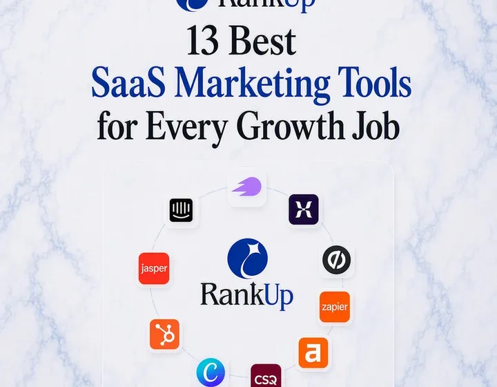 13 Best SaaS Marketing Tools for Every Growth Job