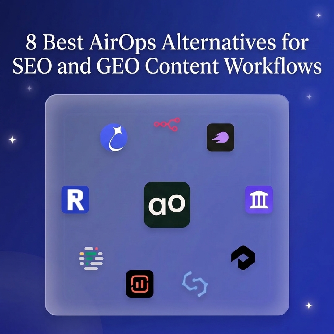 8 Best AirOps Alternatives for SEO and AI Search Content