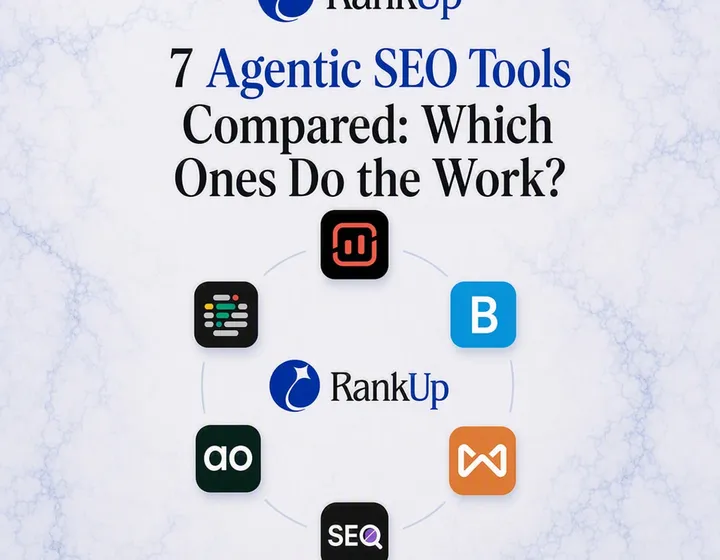 7 Agentic SEO Tools Compared: Which Ones Do the Work?