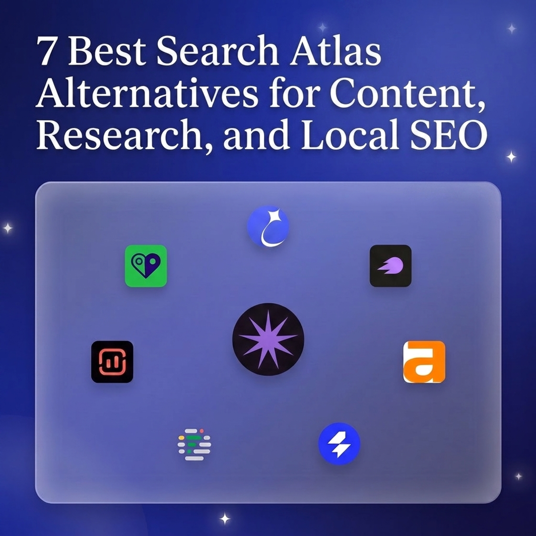 7 Best Search Atlas Alternatives for Content, Research, and Local SEO