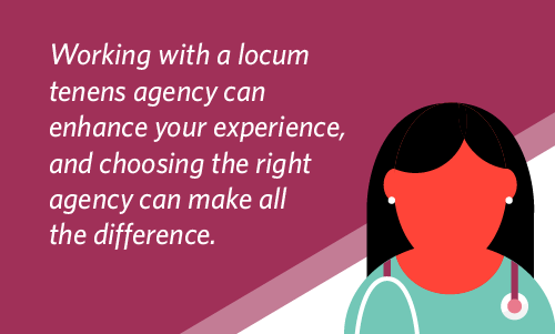 Graphic stating that working with a locum tenens agency can enhance your experience as an NP