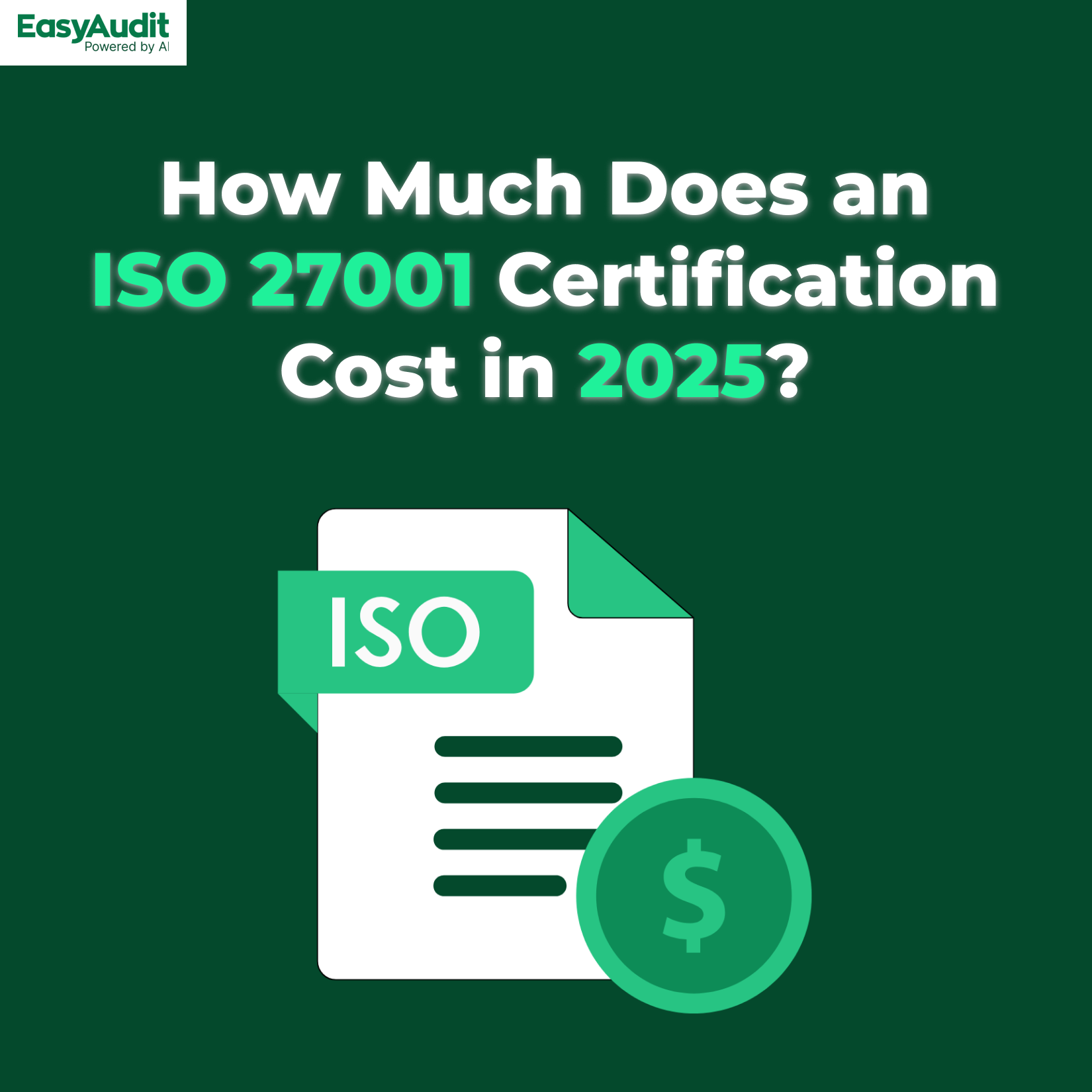How Much Does an ISO 27001 Certification Cost in 2025?