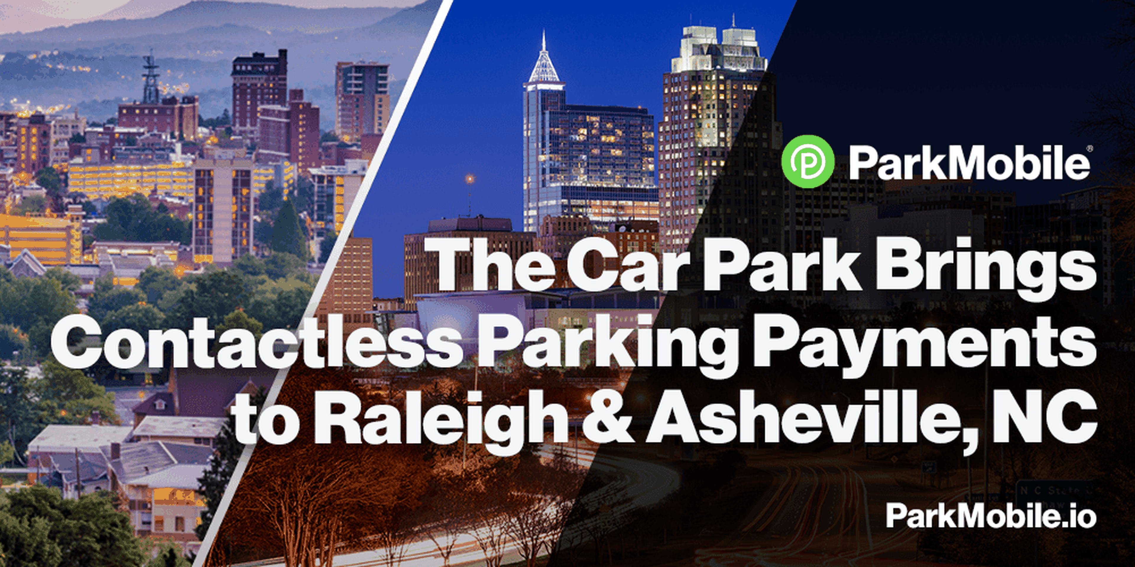 ParkMobile Announces Partnership with The Car Park Offering Contactless Parking Payments in Raleigh, Asheville, and Boone, NC