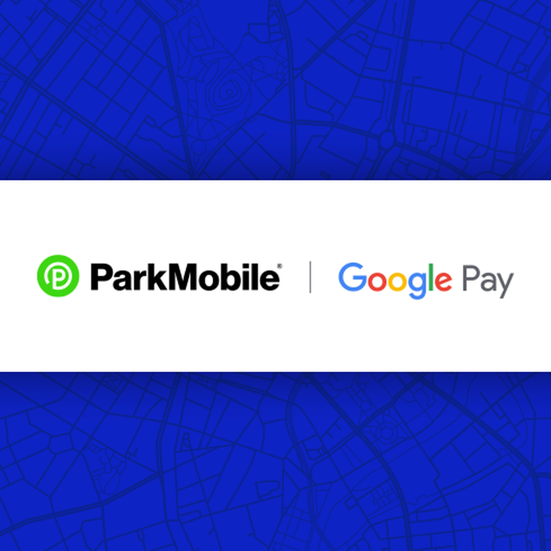 ParkMobile to Provide More Contactless Parking Payment Options Through Google Pay 2