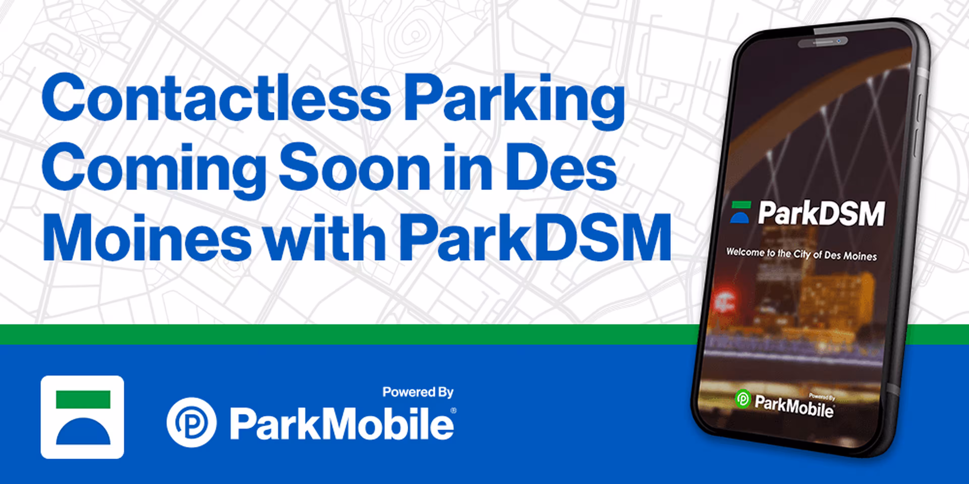 The City of Des Moines to Launch a Mobile Parking App, ParkDSM, Powered by ParkMobile