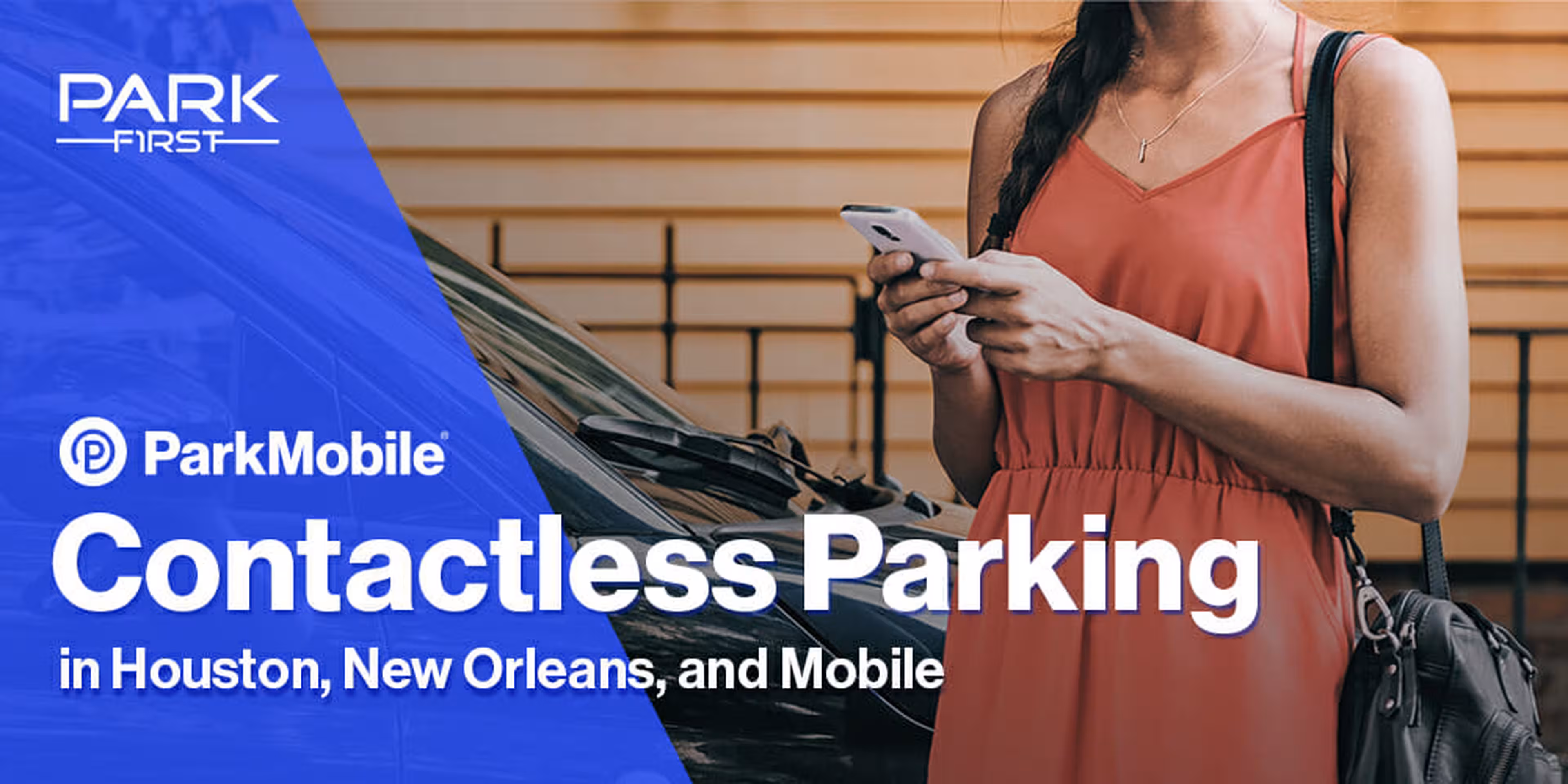 ParkMobile App Now Available at Park First Locations in Texas, Louisiana, and Alabama