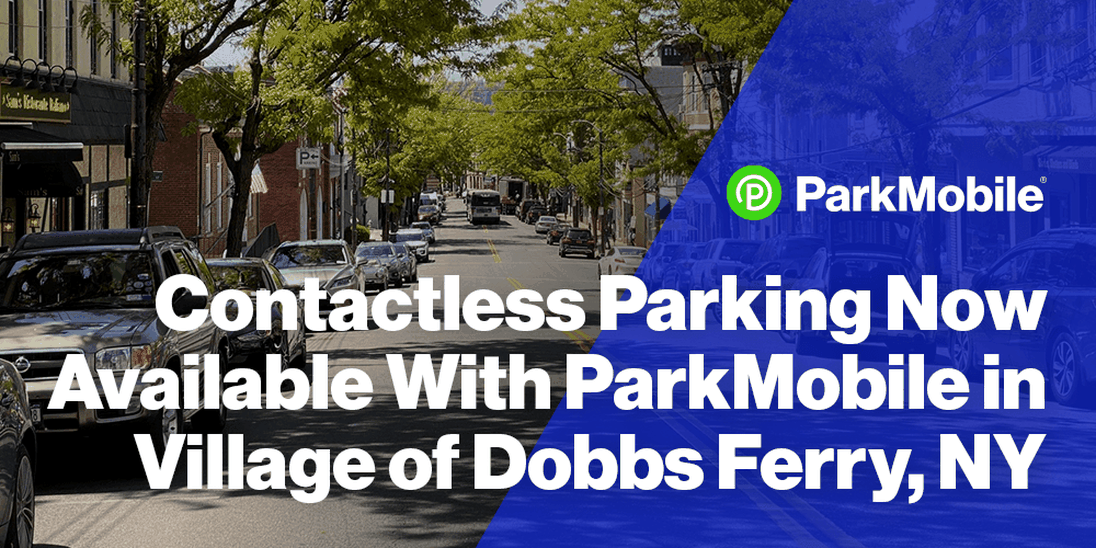 ParkMobile Launches in the Village of Dobbs Ferry, Expanding Contactless Parking Payment Options in New York State