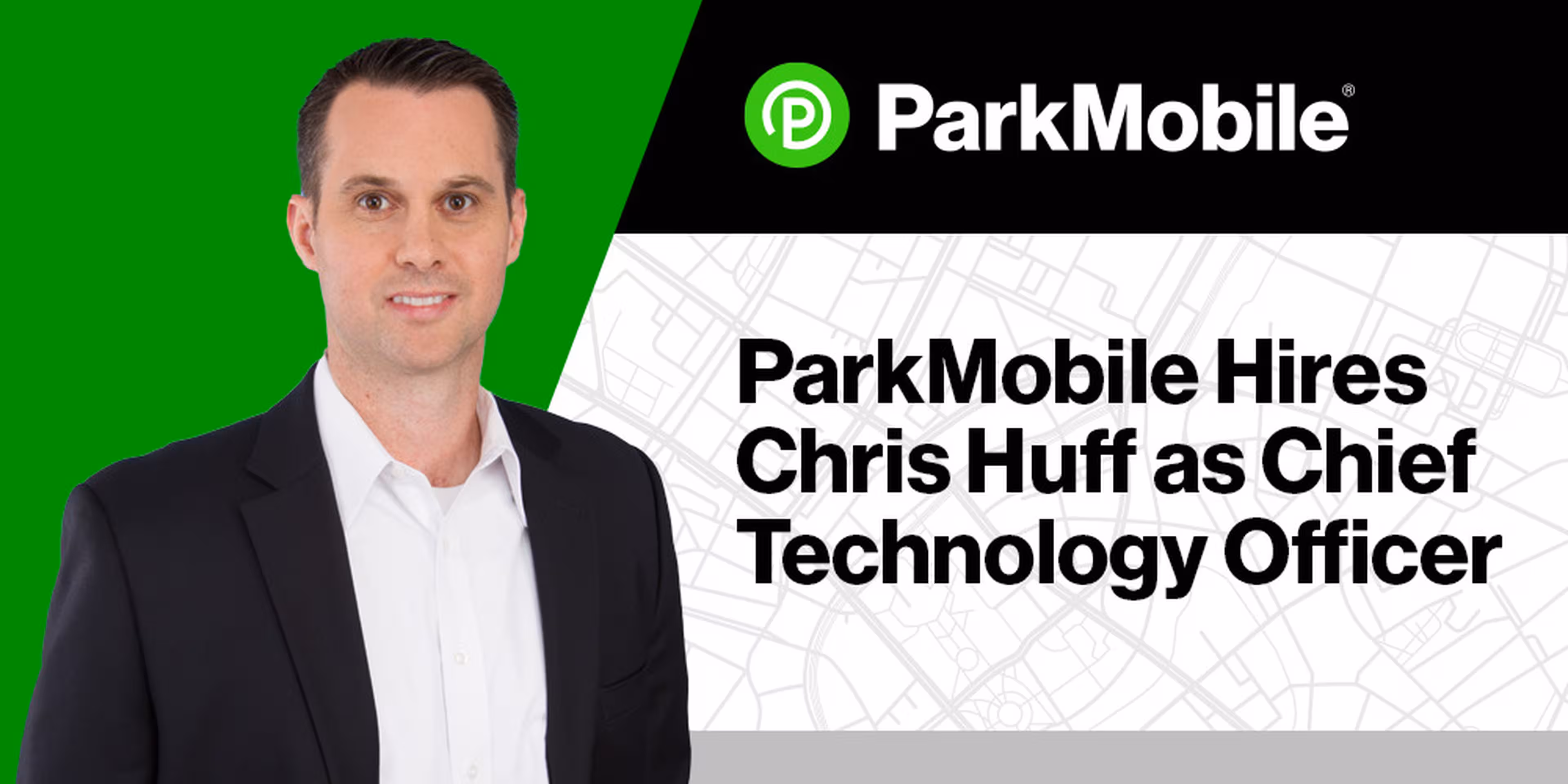 ParkMobile Hires Chris Huff as Chief Technology Officer