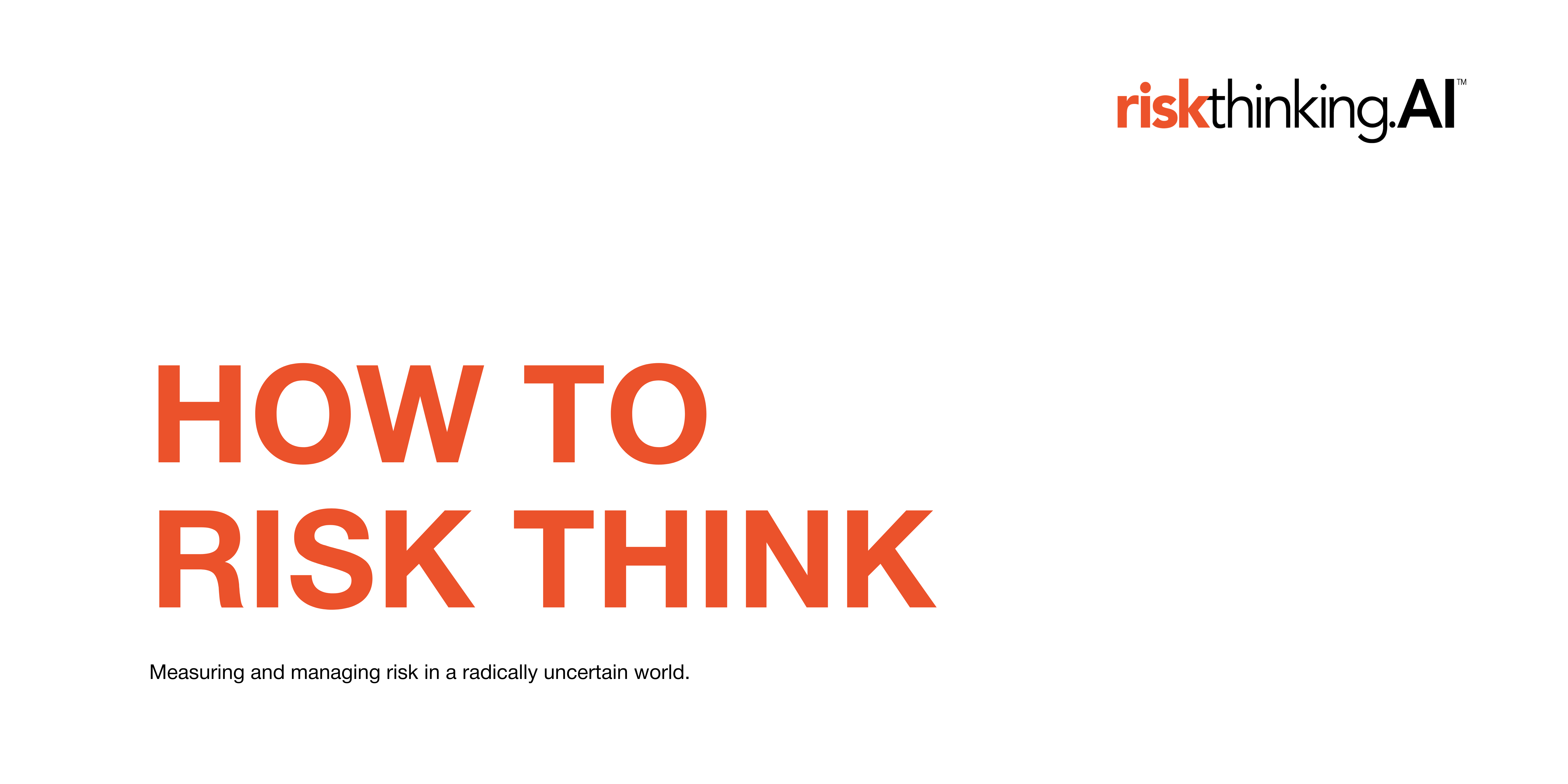 How To Risk Think
