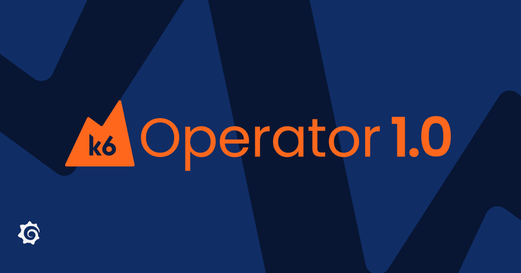 Distributed performance testing for Kubernetes environments: Grafana k6 Operator 1.0 is here