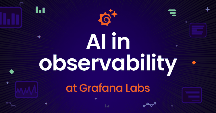 AI in observability at Grafana Labs: Making observability easy and accessible for everyone