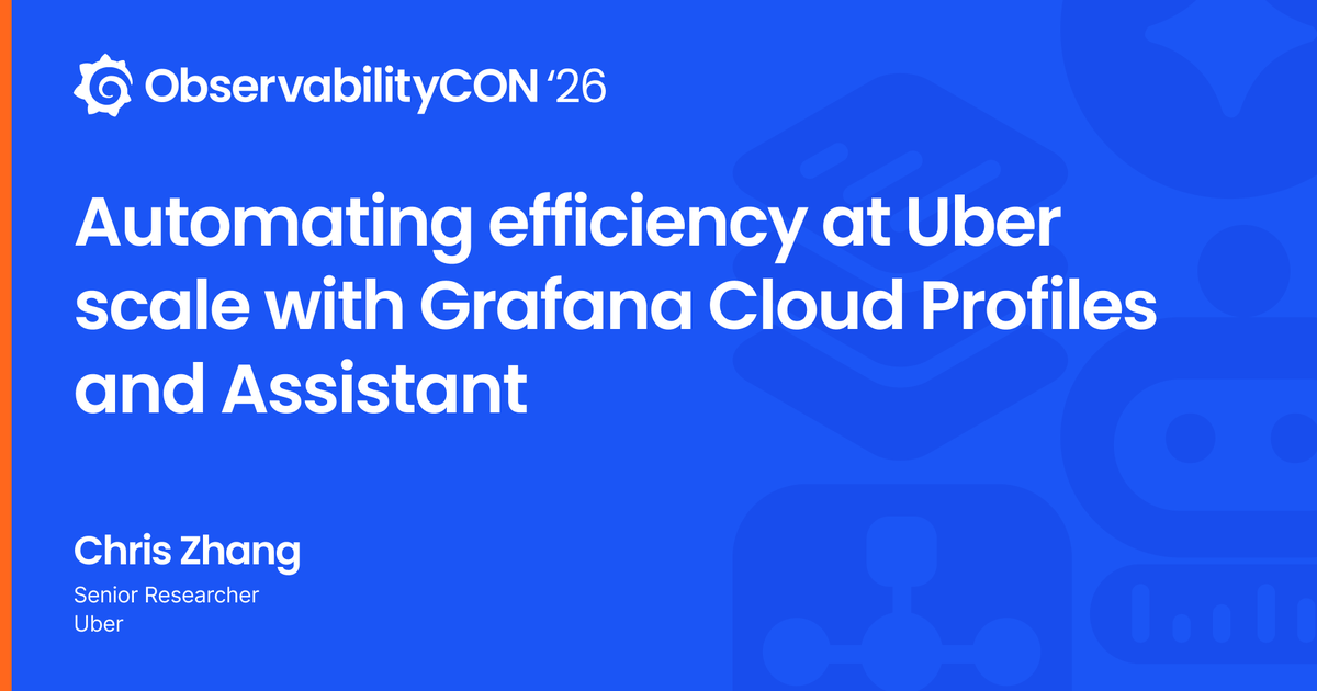Automating efficiency at Uber scale with Grafana Cloud Profiles and ...